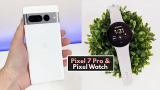 Google Pixel 7 Pro and Pixel Watch - Worth the Hype?