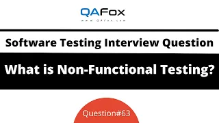 What is Non-Functional Testing? (Software Testing Interview Question #63)