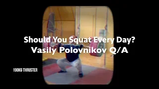 Should You Squat Every Day | Russian Weightlifting Champ Vasily Polovnikov Q/A