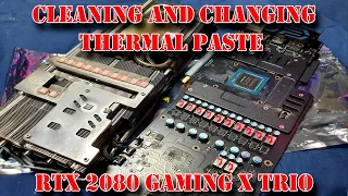 Cleaning and changing thermal paste RTX 2080 gaming x trio