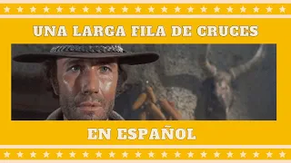 Una Larga Fila de Cruces | Western | Película completa en Español