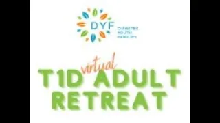 Transitioning from Pediatric to Adult Diabetes Care with Dr. Wu | 2020 DYF Adult Retreat