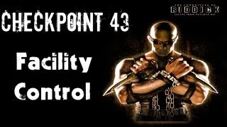 The Chronicles of Riddick: Escape From Butcher Bay - Walkthrough Part 43 - Facility Control