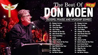 Don Moen Worship Christian Songs 2024 ~ Morning Praise And Worship Songs