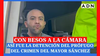 Con besos a la cámara: Así fue la detención del prófugo del crimen del mayor Sánchez en Colombia