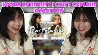 LOONA moments I can’t explain First Time Reaction! By Everyday WIZBIT 😆