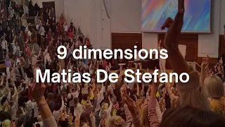9 Dimensions of Spiritual Reality - Matias De Stefano event