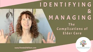 Identifying the Complications of Elder Care