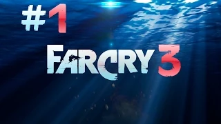 Far Cry 3 - Прохождение #1 - Побег | Uplay