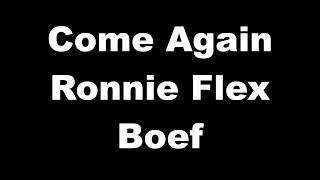 Come Again - Ronnie Flex ft. Boef