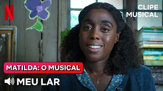 Meu Lar | Clipe Matilda: O Musical | Netflix Brasil