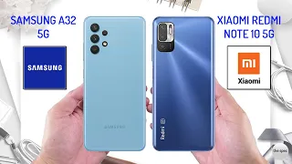 Samsung Galaxy A32 5G VS Xiaomi Redmi Note 10 5G | Full Specifications Comparison