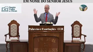 Culto Online CCB Hoje, Palavra Lucas 19