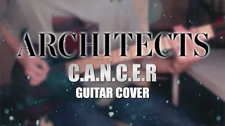 Architects - C.A.N.C.E.R (guitar cover by Lost Yeti)