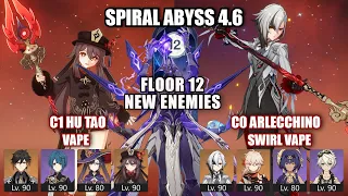 C1 Hutao Vape Team || C0 Arlecchino Vape Team - Spiral Abyss 4.6 Floor 12 Genshin Impact