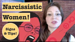 Narcissistic Personality Disorder in Women | Dealing with a Narcissistic Woman | BPD