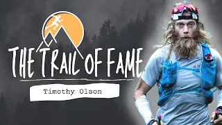 THE TRAIL OF FAME #5 - Timothy Olson