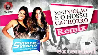 Simone e Simaria - Meu Violão e o nosso Cachorro (Extended Remix)  Bar das Coleguinhas