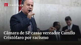 Câmara de SP cassa vereador Camilo Cristófaro por racismo
