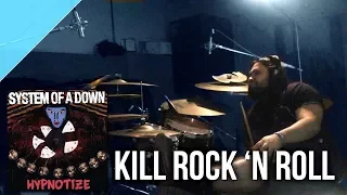 System of a Down - "Kill Rock 'n Roll" drum cover by Allan Heppner