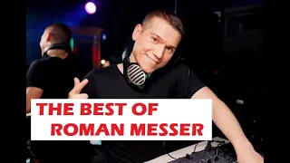 Roman Messer - the best tracks