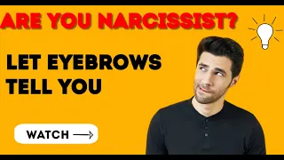 Are You a Narcissist? Just Look at the Eyebrows