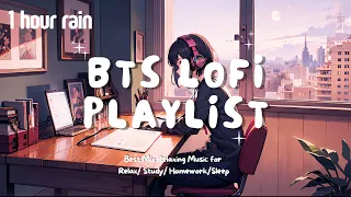 [Playlist] ☔️ 1 Hour Rainy Day BTS Lofi Mix ☕️ Aesthetic Music for Relax/Study 📚/Homework/Sleep