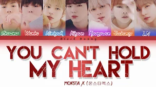 MONSTA X (몬스타엑스) - You Can't Hold My Heart (Color Coded Lyrics /Eng)