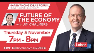 Maribyrnong Ideas Forum: The Future of the Economy with Jim Chalmers