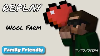 Wool Farm - Minecraft - Stream Replay (2/22/2024)