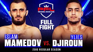 Full Fight | Islam Mamedov vs Ylies Djiroun | PFL 2, 2019