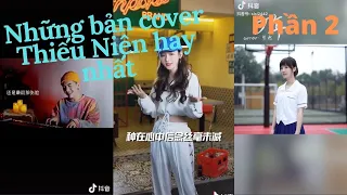 [Tik Tok TQ-DOUYIN] Những bản cover Thiếu Niên hay nhất (phần 2) | Linzy Jocasta