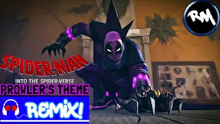 SPIDER-MAN: Into The Spider-Verse [Prowler's Theme Hip Hop Remix!] -RM