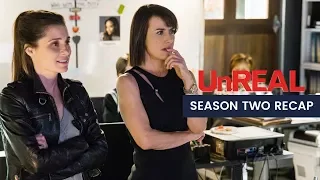 A handy 3 minute recap of UnREAL season 2