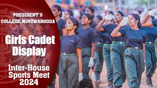 Cadet Display  - Girls  - Inter House Sports Meet 2K24 President's College Minuwangoda