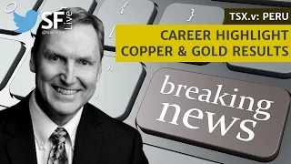 BREAKING: Career Highlight Copper & Gold Results