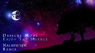 Depeche Mode - Enjoy The Silence (NACHTHORN Remix)
