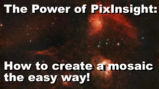 Creating a mosaic image in PixInsight (the easy way)