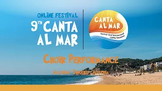 Choir Performance • Canta al mar 2020 ONLINE Festival