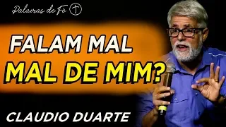 Pastor Cláudio Duarte - Eu sei que as pessoas falam mal de mim | Palavras de Fé