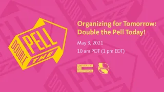 Organizing for Tomorrow: Double the Pell Today!
