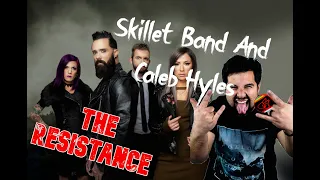 Caleb Hyles and Skillet - The Resistance