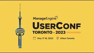 ManageEngine Toronto User Conference 2023 | Promo Video