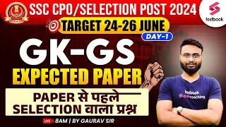 SSC CPO/Selection Post 2024 | GK/GS Expected Paper | Countdown Series Day 1 |  By Gaurav Sir