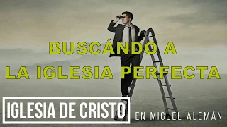 Buscando a la iglesia perfecta