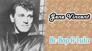 Gene Vincent - Be-Bop-A-Lula