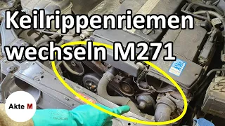 Mercedes M271 Keilrippenriemen Wechseln - C-Klasse W203