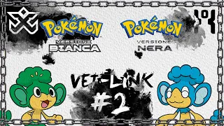 Pazienza - Pokémon Bianco e Nero #2 [Vet-Link Nuzlocke] for Sabaku