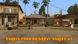 GTA SA Android - Street Food on Grove Street V2 Mod For GTA SA Android || Real Life Situation
