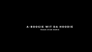 A Boogie Wit Da Hoodie - Track Star Remix (432 Hz)